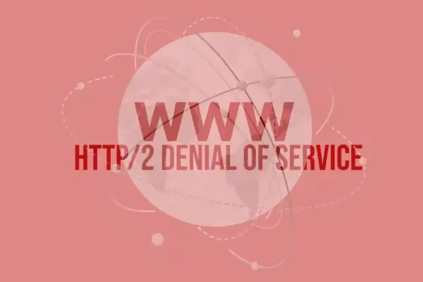 Nova onda DoS: ataque HTTP/2 Bomb ameaça servidores Nginx, Apache e IIS
