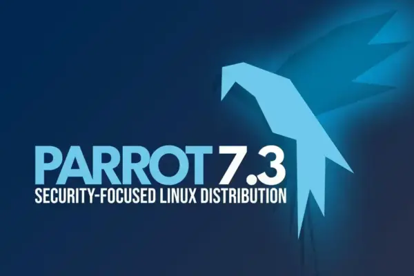 Parrot OS 7.3 lançado com ISOs otimizadas e kernel Linux 7.0