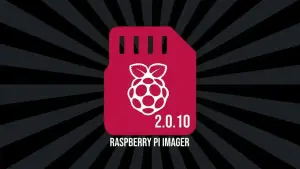 Raspberry Pi Imager 2.0.10 traz Pi Connect e melhorias importantes para organizações