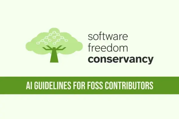 Software Freedom Conservancy define diretrizes para código com IA em projetos FOSS