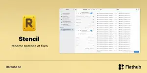 Stencil chega ao Linux como um renomeador em lote com prévia ao vivo