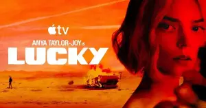 Lucky: nova série limitada com Anya Taylor-Joy estreia no Apple TV