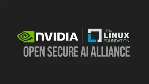 NVIDIA e Linux Foundation criam Open Secure AI Alliance para proteger IA aberta