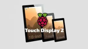 Raspberry Pi lança novo Touch Display 2 de 10 polegadas por $80