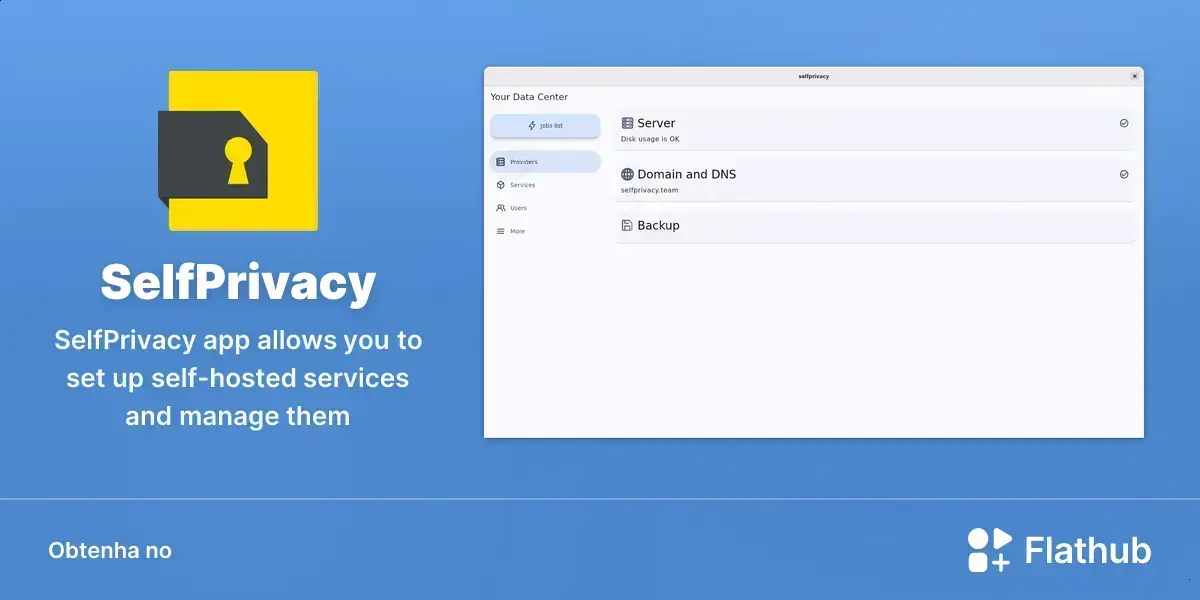 SelfPrivacy chega ao Linux via Flatpak e amplia a privacidade 1 SelfPrivacy chega ao Linux via Flatpak e amplia a privacidade