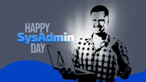 SysAdmin Day 2026: Celebrando os Guardiões da Infraestrutura Digital