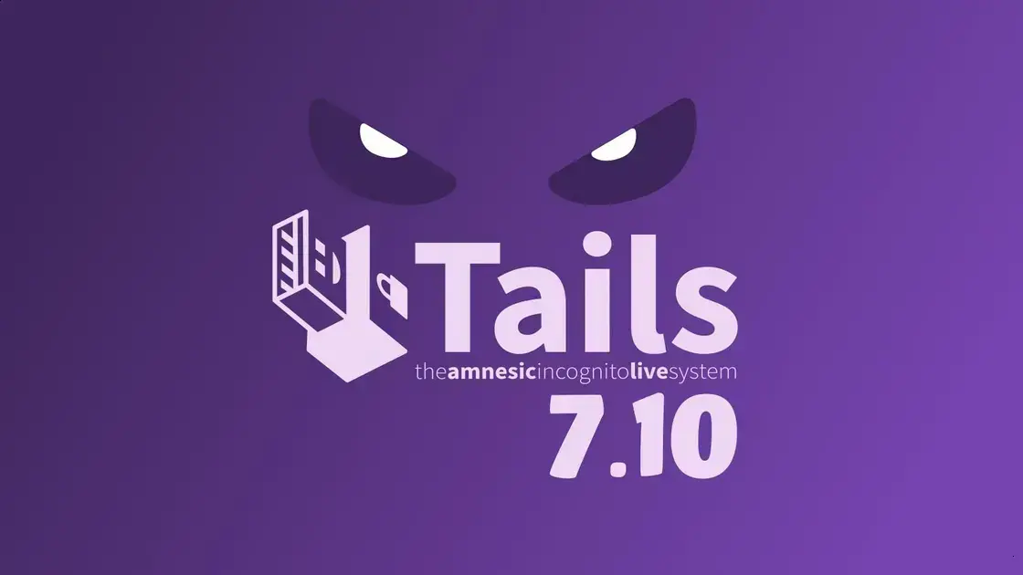 Tails 7.10 traz proteção melhorada contra perda de dados e novas atualizações 1 Tails 7.10 traz proteção melhorada contra perda de dados e novas atualizações
