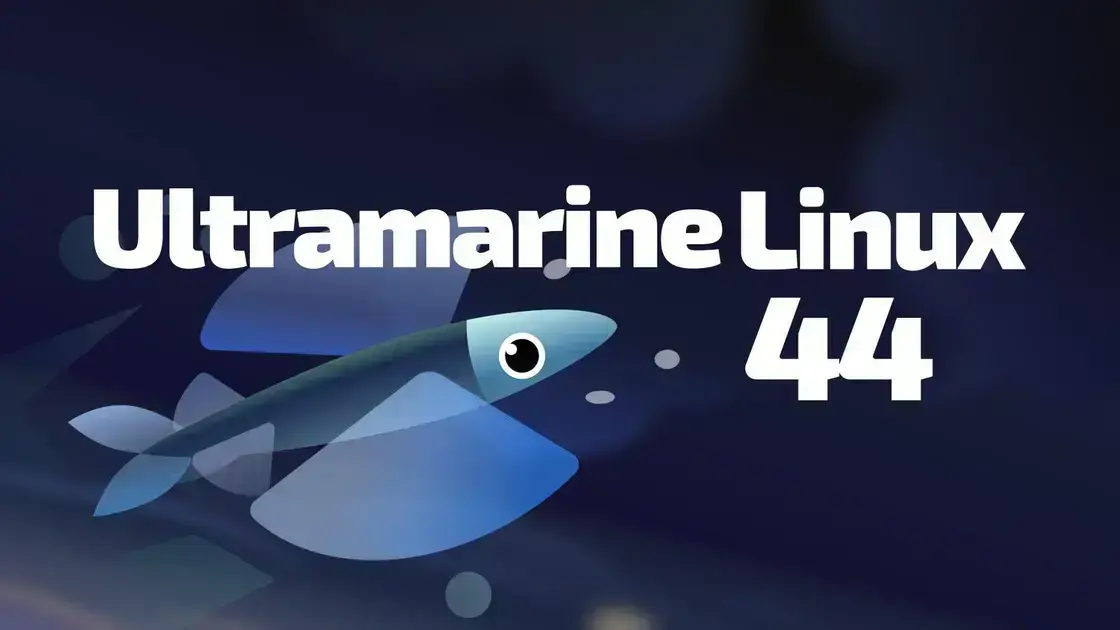 Ultramarine Linux 44 chega com base Fedora 44 e atualizações no desktop