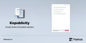 Kepublicity chega ao Flathub e facilita converter EPUB em kepub