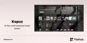 Kopuz chega ao Linux com player moderno e integração com Jellyfin