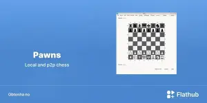 Pawns chega ao Linux com xadrez local, online e motor Stockfish