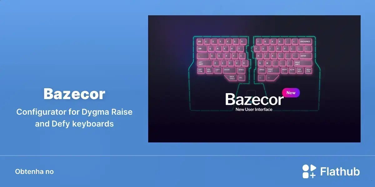 Bazecor chega ao Linux e facilita a configuração dos teclados Dygma
