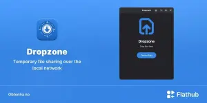 Dropzone chega ao Flathub para compartilhar arquivos na rede local