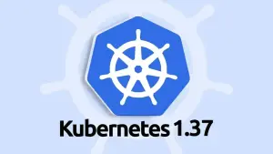 Kubernetes 1.37 “Garhwal”: KYAML fica estável e escalonamento aprimorado