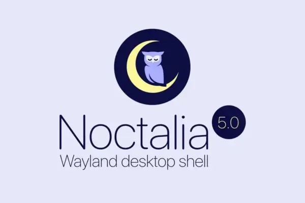 Noctalia 5: Shell de desktop Wayland chega à versão estável repleta de novidades