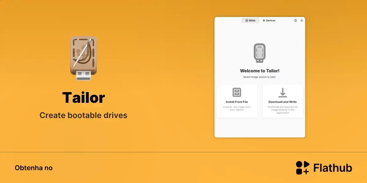 Tailor chega ao Linux para criar pendrives bootáveis com mais praticidade 1 Tailor chega ao Linux para criar pendrives bootáveis com mais praticidade
