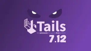 Tails 7.12 inicia ciclo de atualizações quinzenais com nova versão do Tor Browser