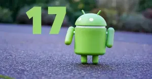 Calendário da atualização Android 17: quando seu celular vai receber?