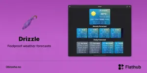 Drizzle chega ao Flathub e traz um app de clima leve para Linux