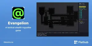 Evangelion chega ao Linux no Flathub com stealth e roguelike