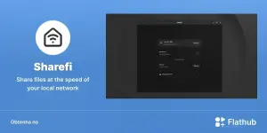Sharefi chega ao Linux via Flathub e simplifica o envio de arquivos